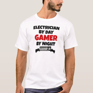 Electrician by Day Gamer by Night T-Shirt