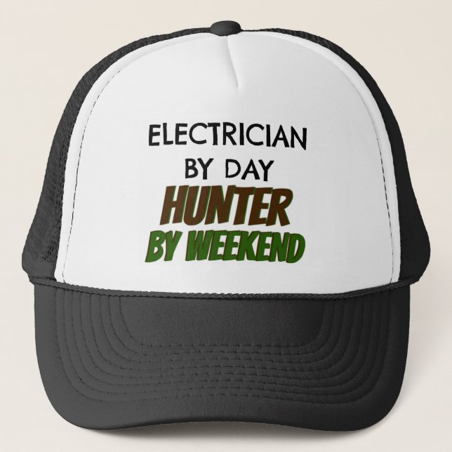 Electrician by Day Hunter by Weekend Trucker Hat (Front)