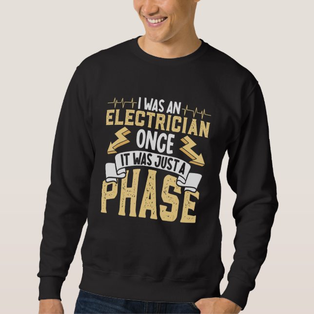 Electrician Electrical Engineer Lineman Electrical Sweatshirt (Front)