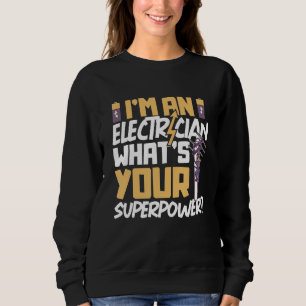 Electrician Electrical Engineer Lineman Electrical Sweatshirt