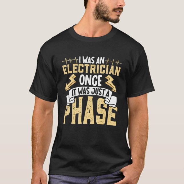 Electrician Electrical Engineer Lineman Electrical T-Shirt (Front)