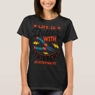 Electrician Electrician Life Joke Electrician T-Shirt