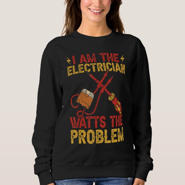 Electrician Electricians Sweatshirt (Front)