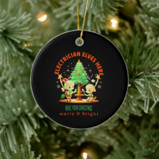 ELECTRICIAN ELVES HERE CERAMIC ORNAMENT