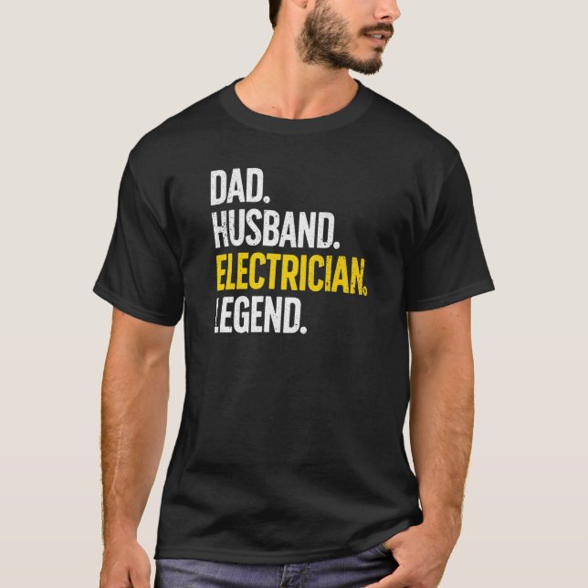 Electrician For Husband Dad Electrical Engineer  1 T-Shirt (Front)