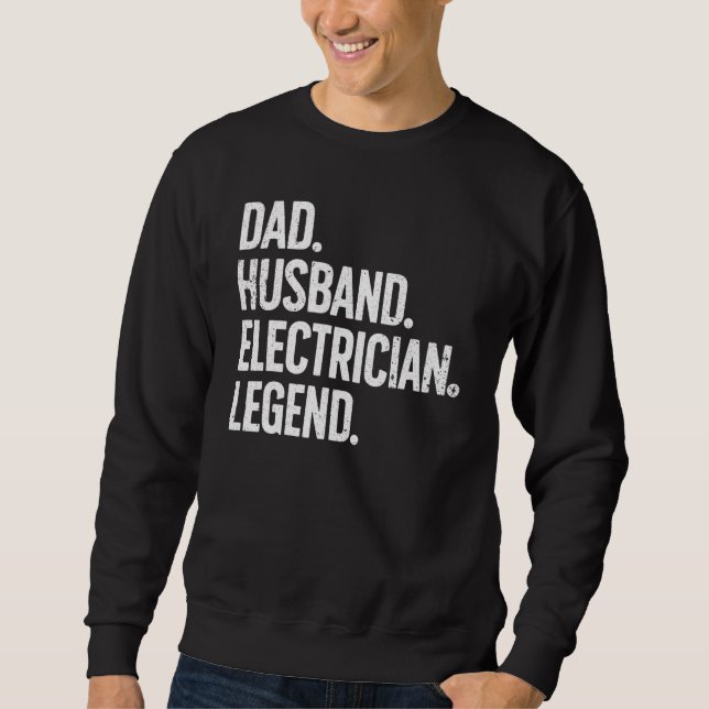 Electrician For Husband Dad Electrical Engineer 2 Sweatshirt (Front)