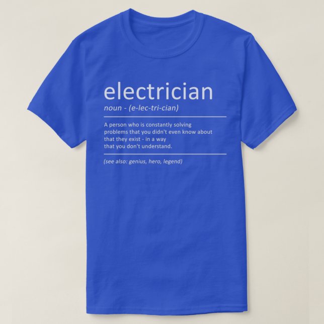 Electrician Funny Definition Humor Electricity  T-Shirt (Design Front)