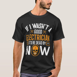 Electrician Gift For Technician And Engineer Journ T-Shirt