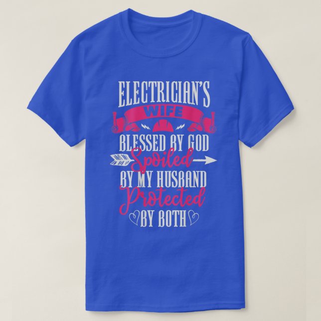 Electrician Gifts Wife Design On Back  T-Shirt (Design Front)