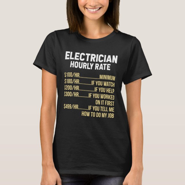 Electrician Hourly Rate Electrical Engineer Linema T-Shirt (Front)