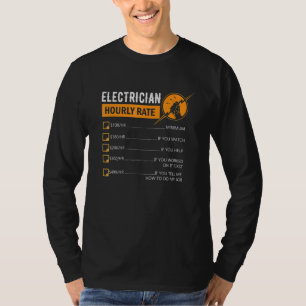 Electrician Hourly Rate Electrical Engineer Teache T-Shirt