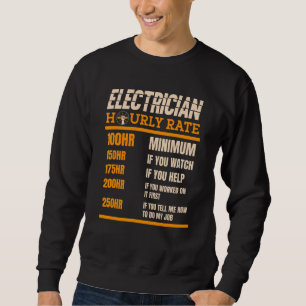 Electrician Hourly Rate Electrical Lineman Electri Sweatshirt