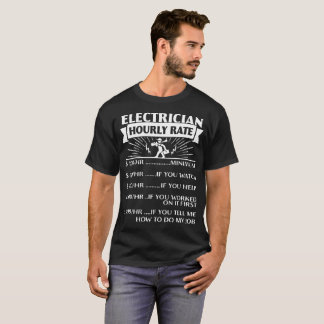 Electrician Hourly Rate electrican T-Shirts
