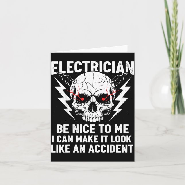 Electrician Humour Be Nice To Me Funny Electrician Card (Front)