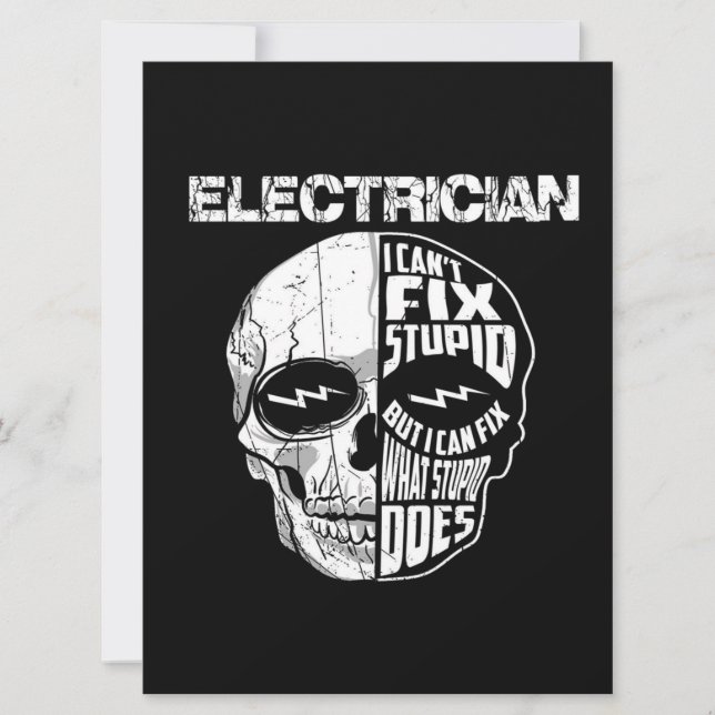 Electrician I Can't Fix Stupid Skull Gift  (Front)