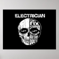 Electrician I Can't Fix Stupid Skull Gift