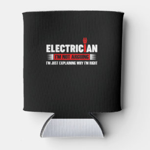 Electrician I Not Arguing I'm Just Explaining Can Cooler