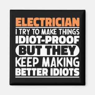 Electrician I Try To Make Things Funny Sayings Magnet