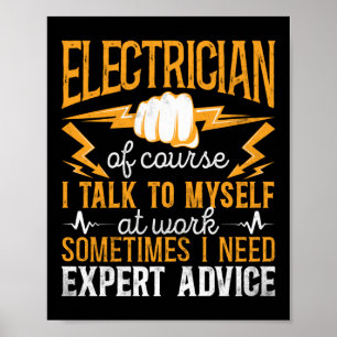 Electrician Lineman Electrician Of Course I Talk Poster