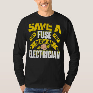 Electrician Men Women Electrical Fuse Engineers T-Shirt