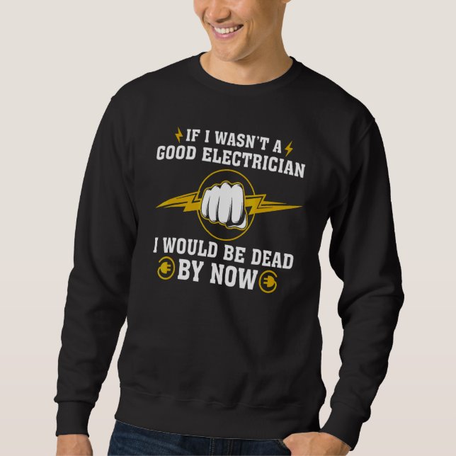 Electrician Men Women Licensed Electrician Lineman Sweatshirt (Front)