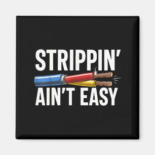 Electrician N Ain't Easy Funny Dad Fathers Day  Magnet