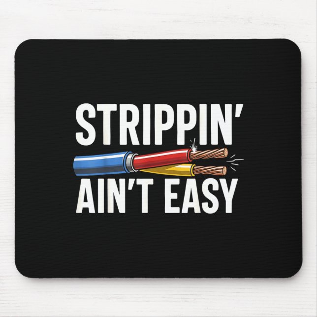 Electrician N Ain't Easy Funny Dad Fathers Day  Mouse Pad (Front)