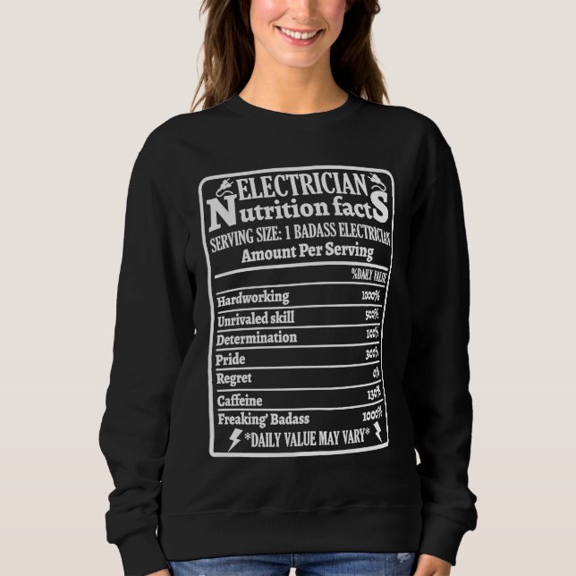 Electrician Nutrition Facts Voltage Lineman Circui Sweatshirt (Front)