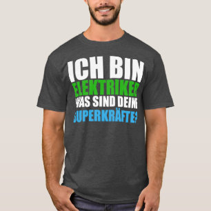 Electrician saying superpowers training T-Shirt