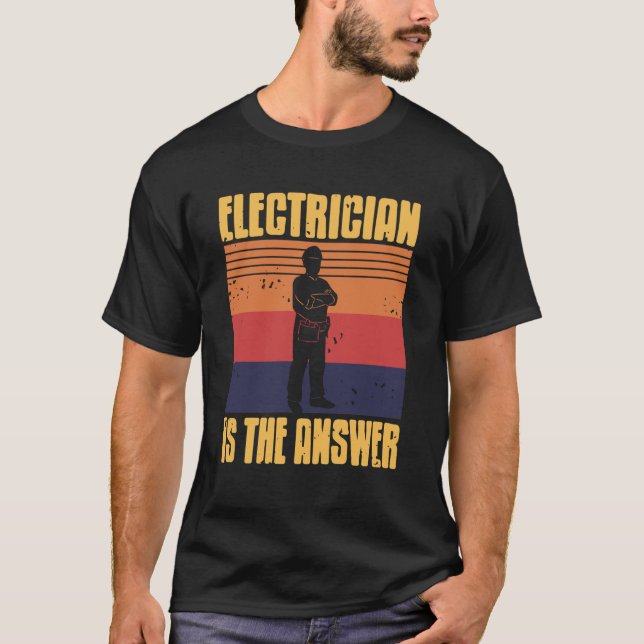 Electrician Solves Problems Retro Sunset Style T-Shirt (Front)