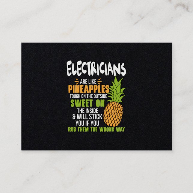 Electricians Are Like Pineapples. Business Card (Front)
