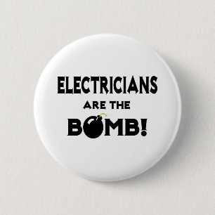 Electricians Are The Bomb! 6 Cm Round Badge