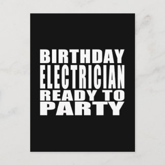 Electricians : Birthday Electrician Ready to Party Invitation Postcard