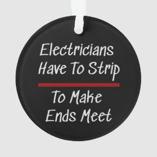 Electricians Joke Funny Novelty Humor Electrical Ornament