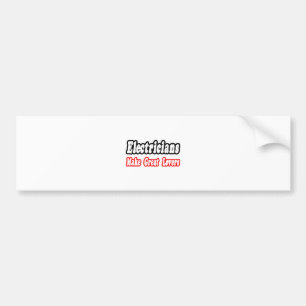 Electricians Make Great Lovers Bumper Sticker