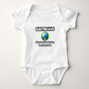 Electricians...Making the World a Better Place Baby Bodysuit