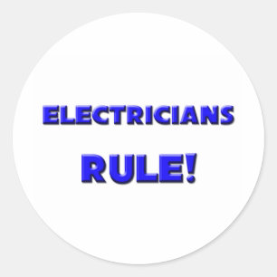 Electricians Rule! Classic Round Sticker