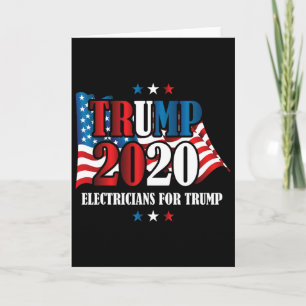 Electricians Trump President Campaign Card