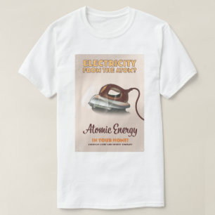Electricity from the Atom? T-Shirt