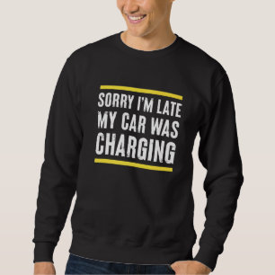 Electricity Vehicle Ev Car For Men Women Sweatshirt