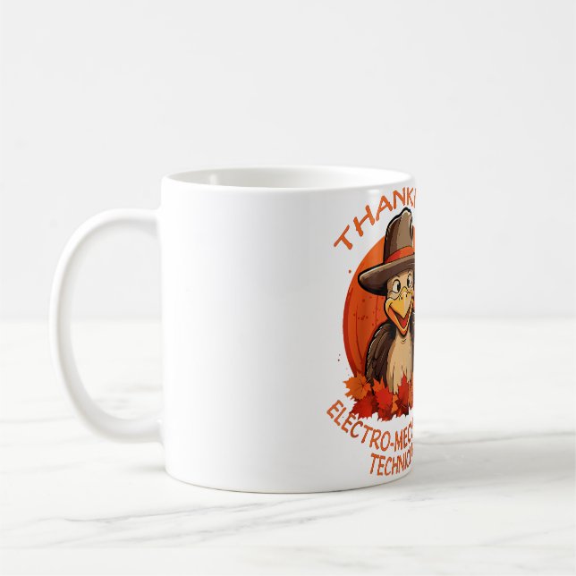 Electro-Mechanical Technician Funny Thanksgiving F Coffee Mug (Left)
