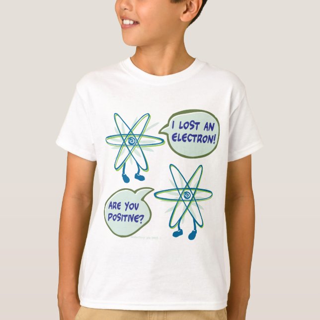 Electron Positive Pun T-Shirt (Front)