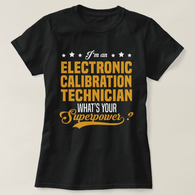 Electronic Calibration Technician T-Shirt (Design Front)