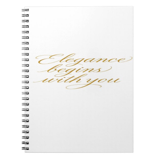 Elegance Begins With You: Motivational Quote    Notebook (Front)