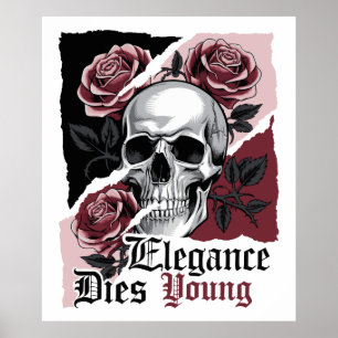 Elegance Dies Young – Beauty and Mortality Poster