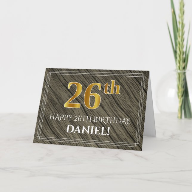 Elegant 26th Birthday: Faux Wood, Faux Gold Look Card (Front)