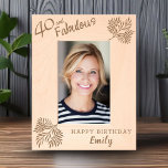 Elegant 40 and Fabulous Foliage 40th Birthday Etched Frames<br><div class="desc">40 and Fabulous Foliage 40th Birthday Etched Frames. "40 and fabulous" text "Happy birthday" and name. The frame has a beautiful foliage in the corners.</div>