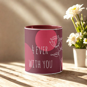 Elegant "4ever With You"Typography  Mug