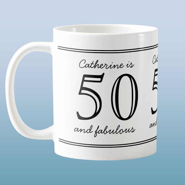 Elegant 50 and Fabulous Custom Name Birthday Coffee Mug (Fun modern text based Fifty and Fabulous personalized coffee mug)