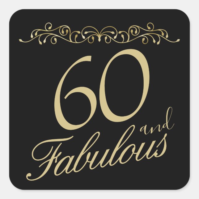 Elegant 60 and Fabulous Ornament 60th Birthday Square Sticker (Front)
